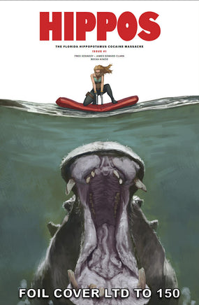 FLORIDA HIPPOPOTAMUS COCAINE MASSACRE #1 Skan Srisuwan JAWS Homage FOIL Variant LTD To ONLY 150 Worldwide - 7 Ate 9 Comics